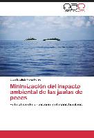 Minimización del impacto ambiental de las jaulas de peces