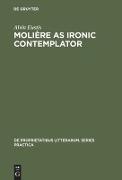 Molière as Ironic Contemplator