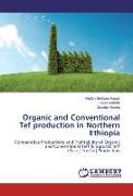 Organic and Conventional Tef production in Northern Ethiopia