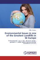 Environmental Issues in one of the Greatest Landfills in SE Europe