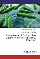 Importance of Quinazoline against Cancer & Microbial Infection