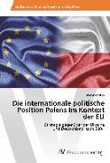 Die internationale politische Position Polens im Kontext der EU