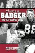Always a Badger: The Pat Richter Story