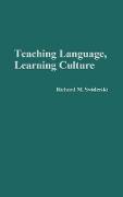 Teaching Language, Learning Culture