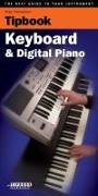 Tipbook Keyboard & Digital Piano: The Best Guide to Your Instrument