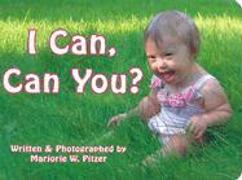 I Can, Can You?