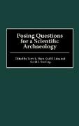 Posing Questions for a Scientific Archaeology