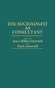 The Sociologist as Consultant