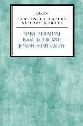 Rabbi Abraham Isaac Kook and Jewish Spirituality