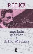 Secilmis Siirler ve Duino Agitlari