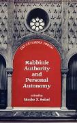 Rabbinic Authority and Personal Autonomy