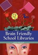 Brain Friendly School Libraries