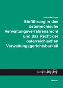 Einführung in das österreichische Verwaltungsverfahrensrecht und das Recht der österreichischen Verwaltungsgerichtsbarkeiteisprachig