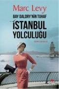 Bay Daldrynin Tuhaf Istanbul Yolculugu