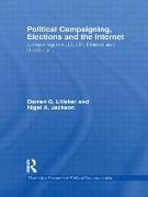 Political Campaigning, Elections and the Internet