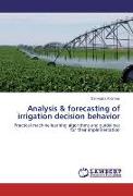 Analysis & forecasting of irrigation decision behavior