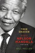 Tree Shaker: The Story of Nelson Mandela