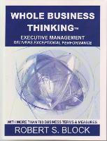 Whole Business Thinking: Executive Management