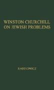 Winston Churchill on Jewish Problems