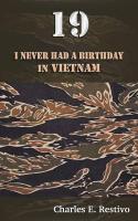 19: I Never Had a Birthday in Vietnam