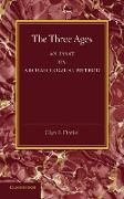 The Three Ages