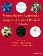 Stereoselective Synthesis of Drugs and Natural Products, 2 Volume Set