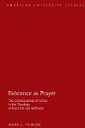 Existence as Prayer