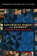 Empowering Memory and Movement: Thinking and Working across Borders