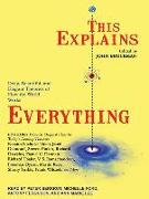 This Explains Everything: Deep, Beautiful, and Elegant Theories of How the World Works