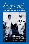 Forever Blue: The Memoirs of a Lanier High School and University of Kentucky Football Coach