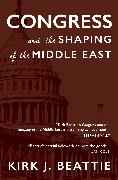 Congress and the Shaping of the Middle East