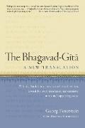 The Bhagavad-Gita: A New Translation