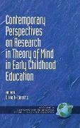 Contemporary Perspectives on Research in Theory of Mind in Early Childhood Education (Hc)
