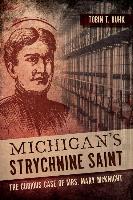Michigan's Strychnine Saint: The Curious Case of Mrs. Mary McKnight