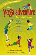 The Yoga Adventure for Children: Playing, Dancing, Moving, Breathing, Relaxing