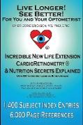 Live Longer! See Better! for You and Your Optometrist