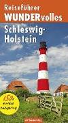 Reiseführer WUNDERvolles Schleswig-Holstein