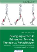 Bewegungslernen in Prävention, Training, Therapie und Rehabilitation