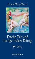 Freche Fee und lustiger böser König