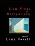 Slim Night of Recognition: Poems