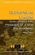European Union: Challenges and Promises of a New Enlargement