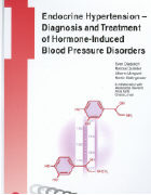 Endocrine Hypertension - Diagnosis and Treatment of Hormone-Induced Blood Pressure Disorders