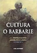 Cultura o barbarie