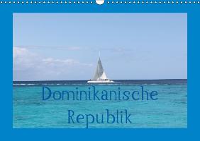 Dominikanische Republik (Wandkalender immerwährend DIN A3 quer)