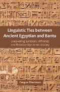 Linguistic Ties between Ancient Egyptian and Bantu