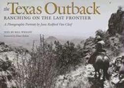 The Texas Outback: Ranching on the Last Frontier