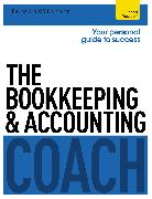 The Bookkeeping and Accounting Coach: Teach Yourself