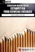 Ejercicios resueltos de estadística para ciencias sociales