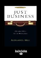Just Business: Christian Ethics for the Marketplace (Large Print 16pt)