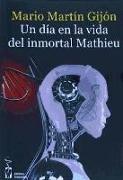 Un día en la vida del inmortal Mathieu